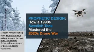 Prophetic Design : How a 1990s Swedish Tank Mastered The 2020s Drone War